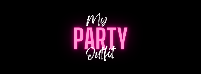 My Party Outfit
